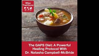 391: The GAPS Diet: A Powerful Healing Protocol