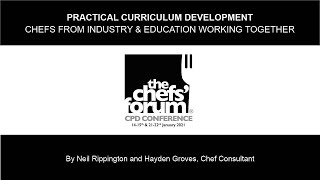 The Chefs' Forum CPD Conference January 2021 | Practical Curriculum Development