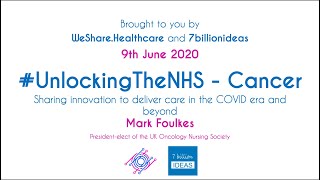 UKONS President Mark Foulkes adds a nursing perspective to the  cancer discussion #UnlockingTheNHS