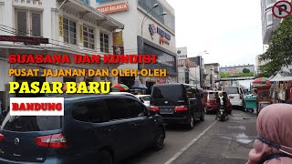 JALAN-JALAN DI PASAR BARU "BANDUNG"