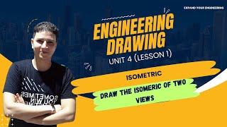 Drawing isometric lesson 1 | المنظور الهندسى