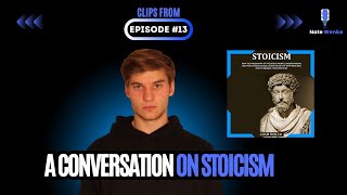 A conversation on Stoicism | Nate Wenke Clips