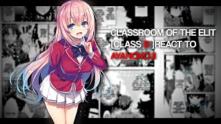 Class B react to Ayanokoji || COTE