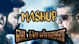 VADACHENNAI Theme -Thala Thalapathy Mashup