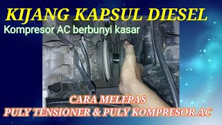 cara melepas puly tensioner ac dan puly kompresor ac kijang diesel