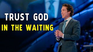 Joel Osteen 2024 🔴 Trust God In The Waiting 🙏🔥🍀 Best Sermon Messages April 3, 2024