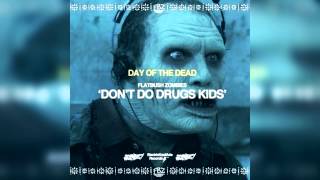 Flatbush Zombies - Don't Do Drugs Kids *1080HD*