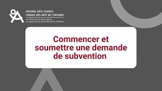 Commencer et soumettre une demande de subvention