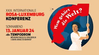 XXIX. Rosa-Luxemburg-Konferenz a 13.01.2024 in Berlin