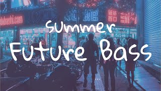 Future Bass Music For Videos