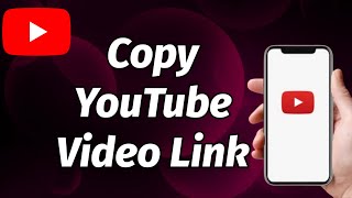 HOW TO COPY YOUTUBE VIDEO LINK IN MOBILE 2023 UPDATE