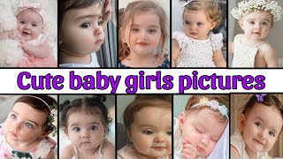 Cute baby girl pictures / baby girl dpz / cute beautiful baby images / cute baby girls pic