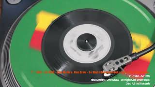 7" -1982 -  AZ 1890 -  Rita Marley :  One Draw - One Draw Dub -  Disc' AZ Intl Records