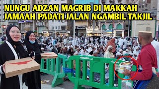 KONDISI MAKKAH PADAT JELANG BUKA PUASA