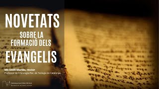 La formació dels Evangelis (noves teories)