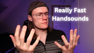 ASMR | Crazy Fast Handsounds🔥