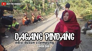 Linda sari DAGANG PINDANG edisi dusun ciĺempung