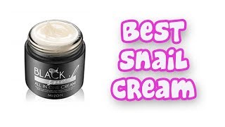 BEST SNAIL CREAMS 2019