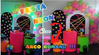 Decoração de FESTA NEON com ARCO ROMANO e FITA DE LED.