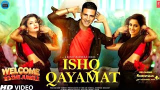 Welcome To The Jungle Song Ishq Qayamat Update| Akshay Kumar,Disha Patani,Rabina Tandon #newmovie