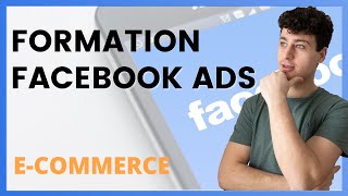 DROPSHIPPING : FORMATION FACEBOOK ADS | TUTO FORMATION