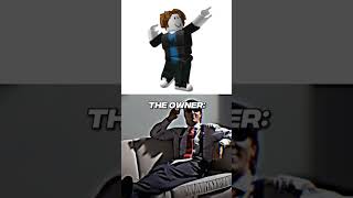 The Owner (Roblox Avatar) #shorts #meme #edit #memes #sigma #chad #roblox #viral #trending #shorts