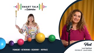 Podcast SMART TALK🎙rozhovor s Lucie Spáčilová