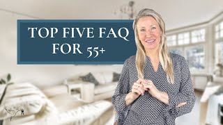 Top Five FAQ for 55+ Communities