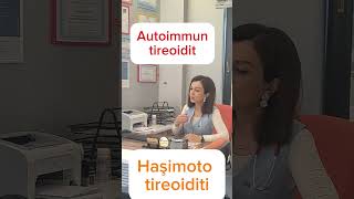 Autoimmun tireoidit, Haşimoto