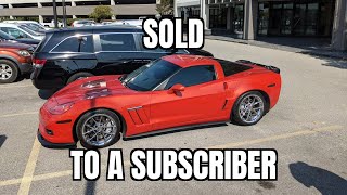 I SOLD My C6 Corvette Grand Sport To A Subscriber | What's Next !?