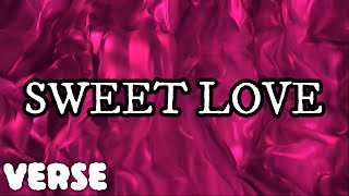 SWEET LOVE - VERSE (feat. Brody George) [Official Lyric Video]