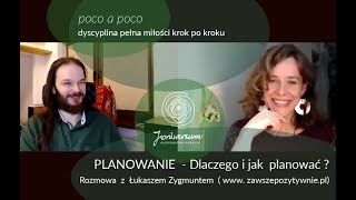 poco a poco - dyscyplina pełna miłości krok po kroku / PLANOWANIE  - Dlaczego i jak w planować ?