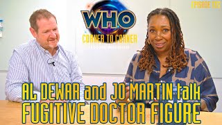 Jo Martin and Al Dewar talk Fugitive Doctor Action Figure!