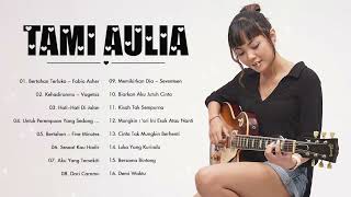 Lagu Tami Aulia Full Album Cover 2022 | Bertahan Terluka, Kehadiranmu