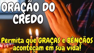 Faça a ORAÇÃO DO CREDO, e Permita que GRAÇAS e BÊNÇÃOS Aconteçam em Sua Vida!