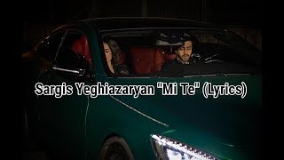 Sargis Yeghiazaryan-Mite (lyrics)