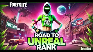 🔴 LIVE - ROAD TO UNREAL!! FORTNITE  DAY- 2