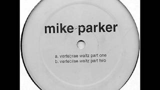 Mike Parker - Vertebrae Waltz Part 2