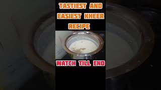 Tasty Kheer Recipe| Easy Kheer| RiceKheer| #kheer #kheerrecipe #ricekheer #cooking #food #easyrecipe