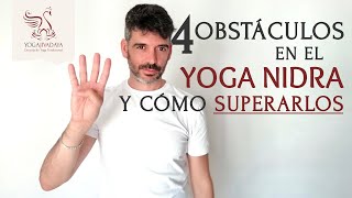 4 Obstáculos en YOGA NIDRA y cómo superarlos → TIPS / CONSEJOS para la práctica