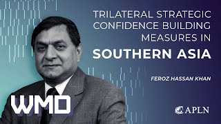 Trilateral Strategic Confidence Building Measures in Southern Asia