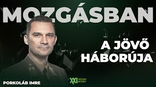 MOZGÁSBAN - A jövő háborúja