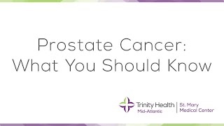 Prostate Cancer: What You Should Know