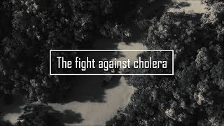 The Fight Against Cholera