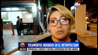 Joven reportó tocamientos indebidos en el Metropolitano