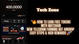 🔥 How to Earn FREE Tokens with Matchain New Telegram Farming Bot Airdrop  Easy Steps & High Rewards