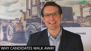 Why candidates walk away from an opportunity