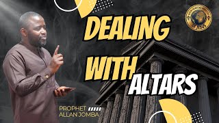 DEALING WITH ALTARS {SERMON 1ST SEP 2024}