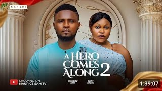 A HERO COMES ALONG 2 REVIEW (LATEST NOLLYWOOD MOVIE REVIEW STARRING MAURICE SAM, RUTH KADIRI)