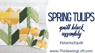 Spring Tulip Quilt Block Assembly